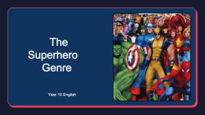 The Superhero Genre: Year 10 English Study Guide