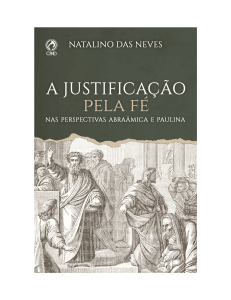 Justifica&ccedil;&atilde;o pela F&eacute;: Perspectivas Abra&acirc;mica e Paulina