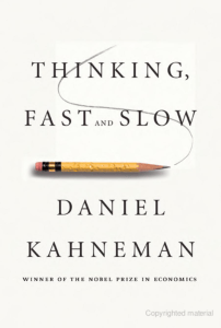 Thinking, Fast and Slow by Daniel Kahneman