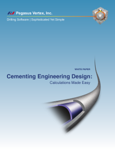 Cementing Engineering Design Calculations Made Easy