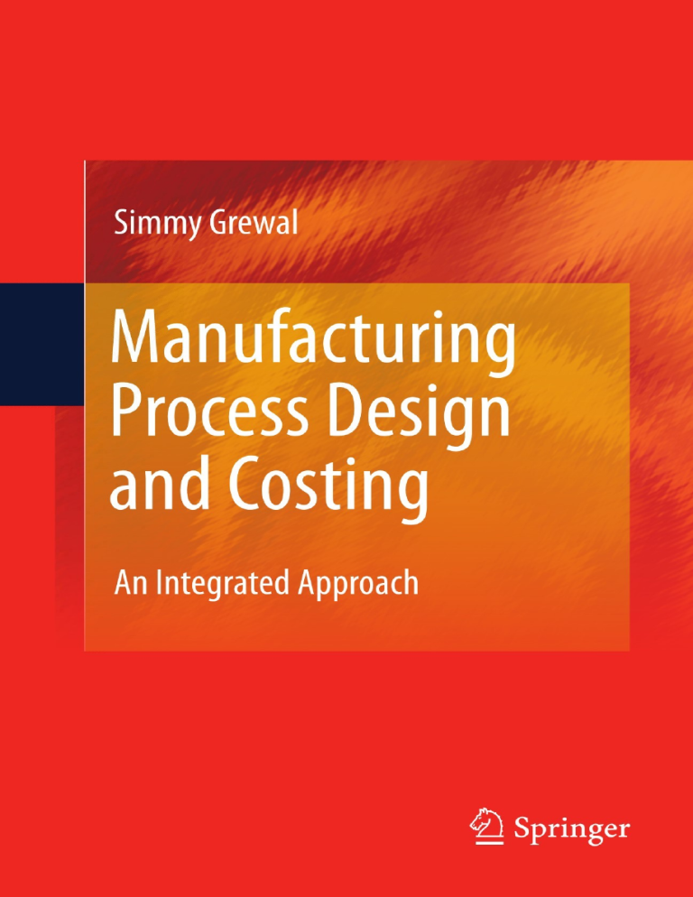 Manufacturing Process Design and Costing: An Integrated Approach