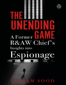 The Unending Game: Espionage Insights by R&AW Chief