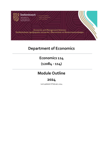 Economics 114 Module Outline 2024 - Stellenbosch University