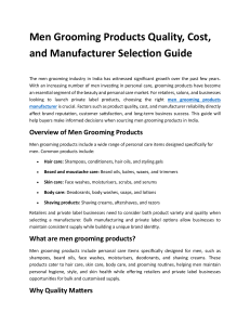 Men Grooming Products: Quality, Cost, and Manufacturer Selection Guide