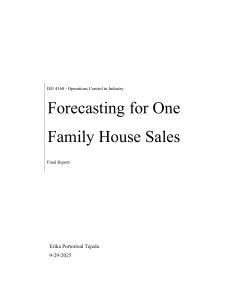 Forecasting for One Family House Sales: Final Report