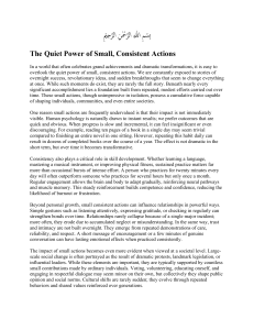The Quiet Power of Small, Consistent Actions