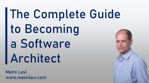 The Complete Guide to Becoming a Software Architect