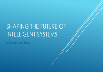 Shaping the Future of Intelligent Systems: AI & Automation