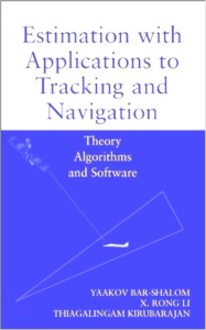 Estimation with Applications to Tracking and Navigation: Theory, Algorithms, Software