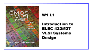 Introduction to VLSI Systems Design - ELEC 422/527