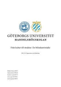 Fr&aring;n kultur till struktur: Bilindustristudie om organisation och ledarskap