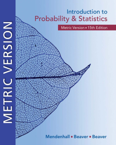 Introduction to Probability & Statistics, 15th Ed. Metric Version