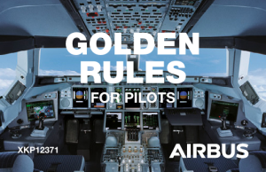 Golden Rules for Pilots - Airbus Safety Guidelines