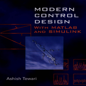 Modern Control Design with MATLAB and SIMULINK Textbook