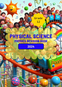 Grade 12 Physical Science Physics Revision Book 2024