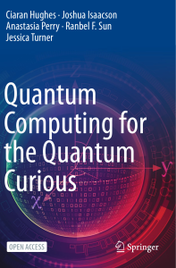 Quantum Computing for the Quantum Curious - Open Access Textbook