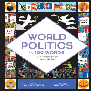 World Politics in 100 Words - Explained Terms