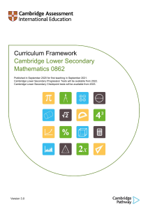 Cambridge Lower Secondary Mathematics 0862 Curriculum Framework