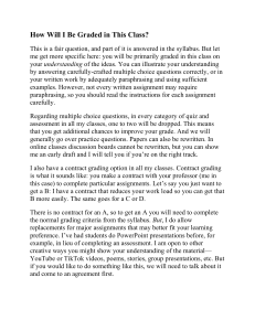 How Will I Be Graded in This Class? Syllabus & Grading Policy