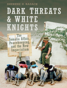 Dark Threats and White Knights: Peacekeeping and New Imperialism