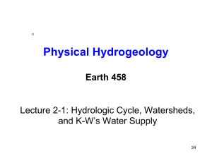 Physical Hydrogeology Lecture: Hydrologic Cycle & Watersheds