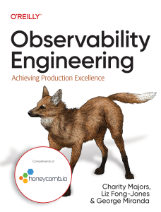 Observability Engineering: Achieving Production Excellence