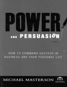 Power and Persuasion: Command Success in Business & Life