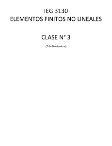 Clase 3: Elementos Finitos No Lineales