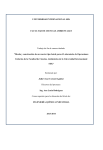Dise&ntilde;o y construcci&oacute;n de un reactor batch para laboratorio de operaciones unitarias