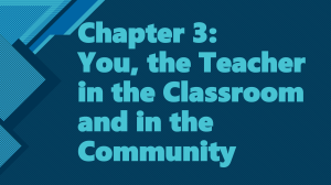 Chapter 3: Teacher Standards & Community Relations