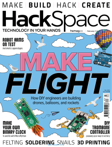 HackSpace Magazine February 2023: DIY Drones, Robots, and Electronics Projects