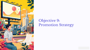 Objective 9: Promotion Strategy - Marketing Mix