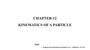 Chapter 12: Kinematics of a Particle - Engineering Mechanics