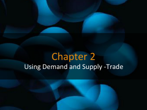 Chapter 2: Using Demand and Supply - Trade