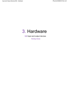 Input and Output Devices Marking Scheme - Hardware
