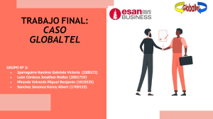 Trabajo Final: Caso Globaltel - An&aacute;lisis Estrat&eacute;gico y Propuesta de Soluci&oacute;n