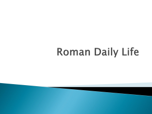 Roman Daily Life: Government & Daily Life in Ancient Rome