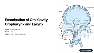 Examination of Oral Cavity, Oropharynx & Larynx