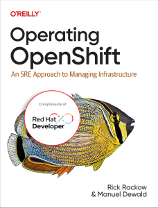 Operating OpenShift: SRE Approach to Managing Infrastructure