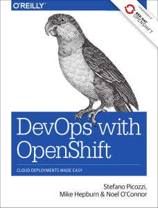 DevOps with OpenShift: Cloud Deployments Made Easy
