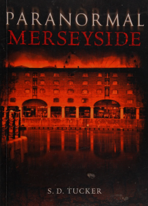 Paranormal Merseyside: Local Legends & Ghost Stories
