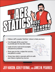How to Ace Statics with Jeff Hanson Textbook