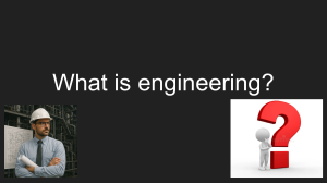 What is Engineering? Introduction to Engineering Concepts