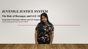 Juvenile Justice System: Role of Barangay & LGU Officials