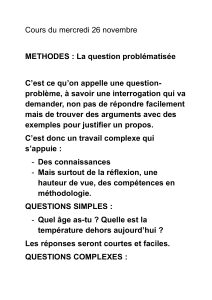 Cours : La question probl&eacute;matis&eacute;e &ndash; M&eacute;thodologie