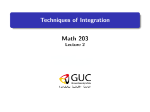 Techniques of Integration Lecture Notes Math 203