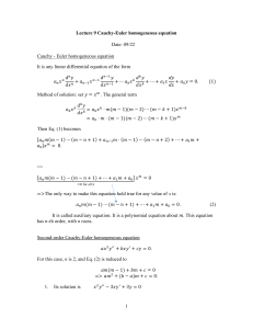 Lecture 9: Cauchy-Euler Homogeneous Equation