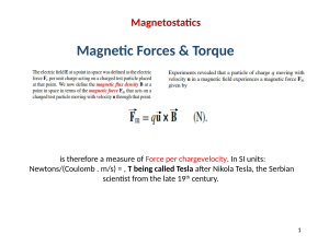 Magnetostatics: Magnetic Forces & Torque
