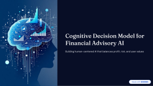 Cognitive Decision Model for Financial Advisory AI