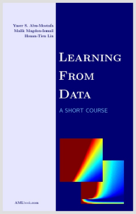 Abu-Mostafa Yaser S., Malik Magdon (2012) --Ismail, et al., Learning From Data - A short course (2012)